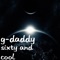 Sixty and Cool - G-Daddy lyrics