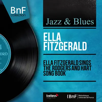 Ella Fitzgerald Sings the Rodgers and Hart Song Book (feat. Buddy Bregman Orchestra) [Mono Version] - Ella Fitzgerald