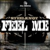 Steel Knot - Feel Me