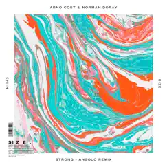 Strong (Ansolo Remix) - Single by Arno Cost & Norman Doray album reviews, ratings, credits