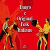Tango e original folk italiano