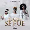 Stream & download El Que Se Fue - Single