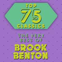 Brook Benton - Top 75 Classics - The Very Best of Brook Benton artwork
