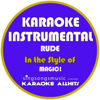 Rude (In the Style of Magic!) [Karaoke Instrumental Version] - Karaoke All Hits