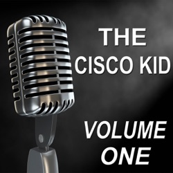Jack Mather, Harry Lang & Mel Blanc - 1953-01-08 - Cisco Meets the Apache Kid
