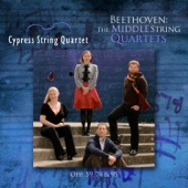 Cypress String Quartet - String Quartet No. 8, Op. 59, No. 2 “Rasumovsky”