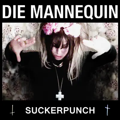 Sucker Punch - Single - Die Mannequin