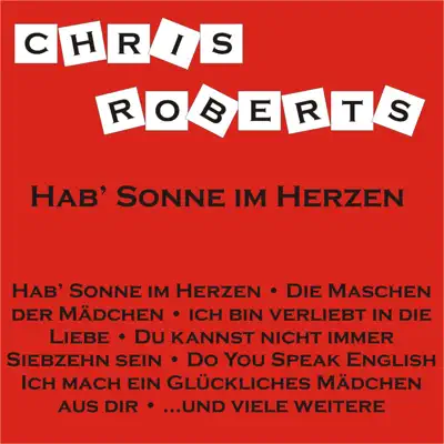 Hab' Sonne im Herzen - Chris Roberts