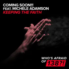 Keeping the Faith (feat. Michele Adamson) [Radio Edit] Song Lyrics