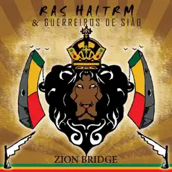Zion Bridge - Ras Haitrm Zion Bridge - Ras Haitrm
