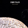 Zion Train - What A Situation