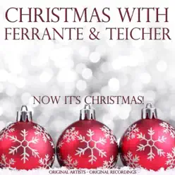 Christmas With: Ferrante & Teicher - Ferrante & Teicher Christmas With: Ferrante & Teicher - Ferrante & Teicher