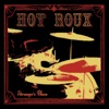 Hot Roux / Stranger's Blues