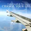 Stream & download Change Your Life (Laurent Grant DownTempo Mix)