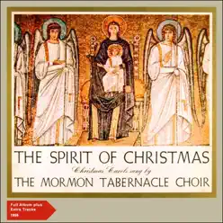 The Spirit of Christmas (Full Christmas Album 1957) - Mormon Tabernacle Choir The Spirit of Christmas (Full Christmas Album 1957) - Mormon Tabernacle Choir