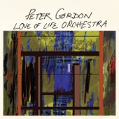 Peter Gordon & The Love of Life Orchestra - Iago's Escape