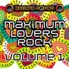 Maximum Lovers Rock, Vol. 1