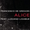 Alice (feat. Luciano Ligabue) - Single