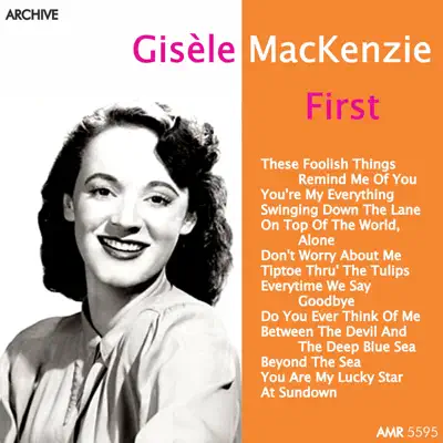 Gisèle Mackenzie's First - Gisele MacKenzie Gisèle Mackenzie's First - Gisele MacKenzie