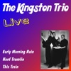 The Kingston Trio Live