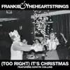 (Too Right) It's Christmas (feat. Edwyn Collins) - Single album lyrics, reviews, download