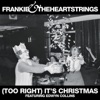 (Too Right) It's Christmas (feat. Edwyn Collins) - Single