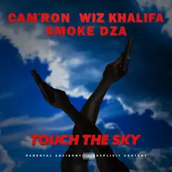 Touch the Sky (feat. Wiz Khalifa & Smoke DZA) - Single - Cam'ron Touch the Sky (feat. Wiz Khalifa & Smoke DZA) - Single - Cam'ron
