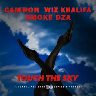 Touch the Sky (feat. Wiz Khalifa & Smoke DZA) - Single by Cam'ron album reviews, ratings, credits