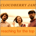 Cloudberry Jam - Reaching For the Top