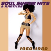 Soul Super Hits & Rarities 1960 - 1980 artwork