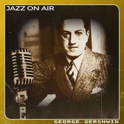 Jazz on Air - George Gershwin