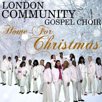 Home For Christmas - Single - London Community Gospel Choir