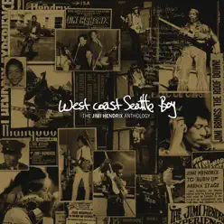 West Coast Seattle Boy - The Jimi Hendrix Anthology - Jimi Hendrix