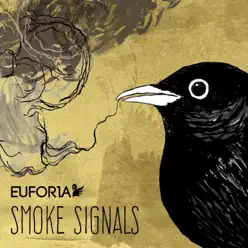 Smoke Signals - EP - Euforia Smoke Signals - EP - Euforia