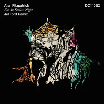 For an Endless Night (Jel Ford Remix) by Alan Fitzpatrick song reviws