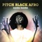 Zonke Bonke - Pitch Black Afro lyrics