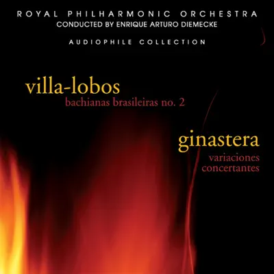 Villa-Lobos & Ginastera: Orchestra Suites - Royal Philharmonic Orchestra