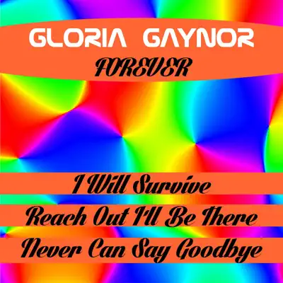 Gloria Gaynor Forever - Gloria Gaynor