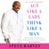Steve Harvey - Act like a Lady, Think like a Man: What Men Really Think About Love, Relationships, Intimacy, and Commitment (Unabridged)