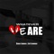 Whatever We Are (feat. Ari Lennox) - Dave James lyrics
