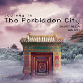 Journey to the Forbiden City - Sylvain Bezia & Guo Gan