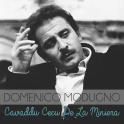 Cavaddu cecu de la miniera - Single - Domenico Modugno Cavaddu cecu de la miniera - Single - Domenico Modugno