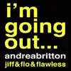 I'm Going Out (feat. Jiffy, Flo & Flawless) - Single album lyrics, reviews, download