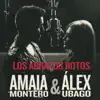 Stream & download Los Abrazos Rotos (with Alex Ubago) - Single