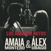 Los Abrazos Rotos (with Alex Ubago) - Single, 2015