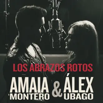 Los Abrazos Rotos (with Alex Ubago) by Amaia Montero song reviws