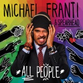 Michael Franti & Spearhead - Life Is Better With You