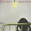 Hello Walls album lyrics, reviews, download