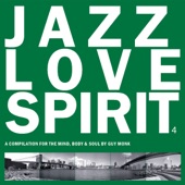 Jazz Love Spirit 4 (A Compilation for the Mind, Body & Soul) artwork