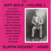 Slippin' Around Again: Miff Mole, Vol. 2 - Miff Mole